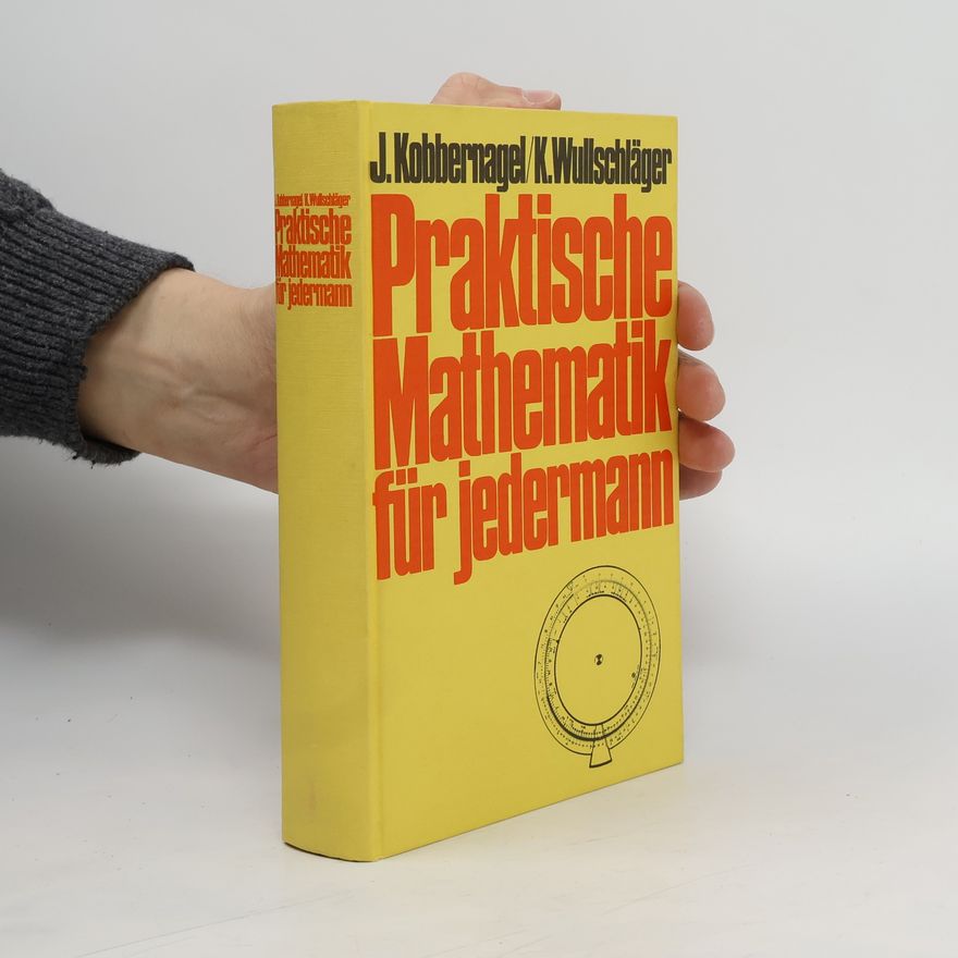 Jan Kobbernagel Praktische Mathematik für jedermann