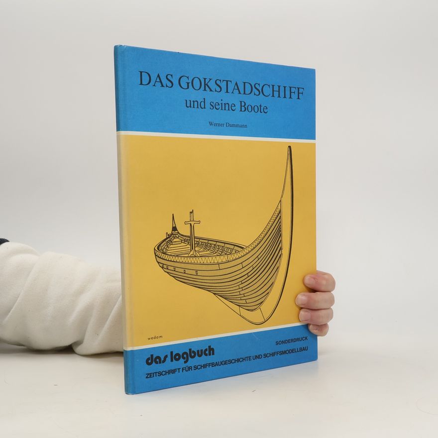 Werner Dammann Das Gokstadschiff und seine Boote