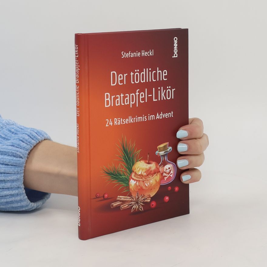 Stefanie Heckl Der tödliche Bratapfel-Likör