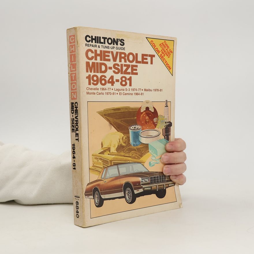 Autorenkollektiv Chilton's Repair & Tune-up Guide, Chevrolet Mid-size, 1964-81