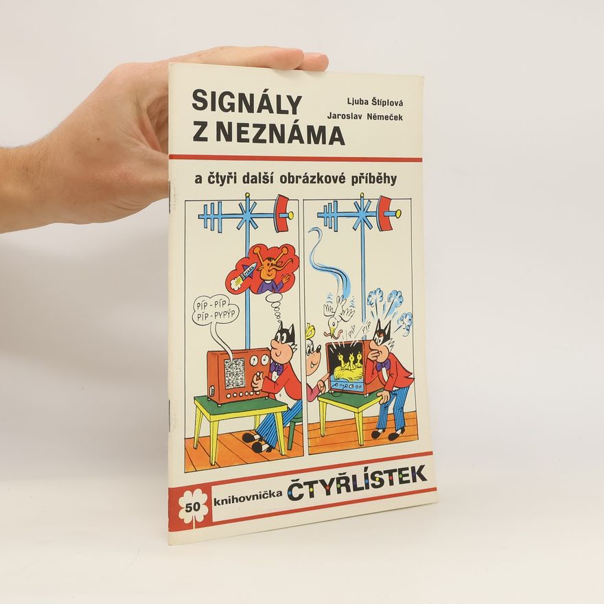 Ljuba Štíplová Čtyřlístek 50. Signály z neznáma