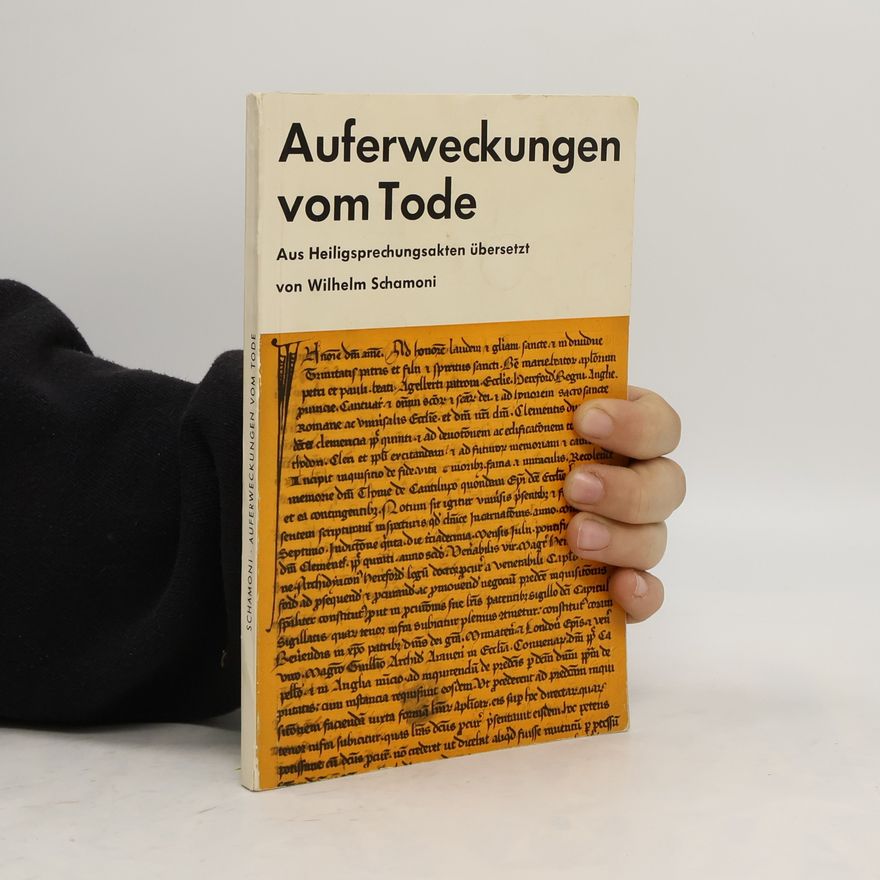 Wilhelm Schamoni Auferweckungen vom Tode