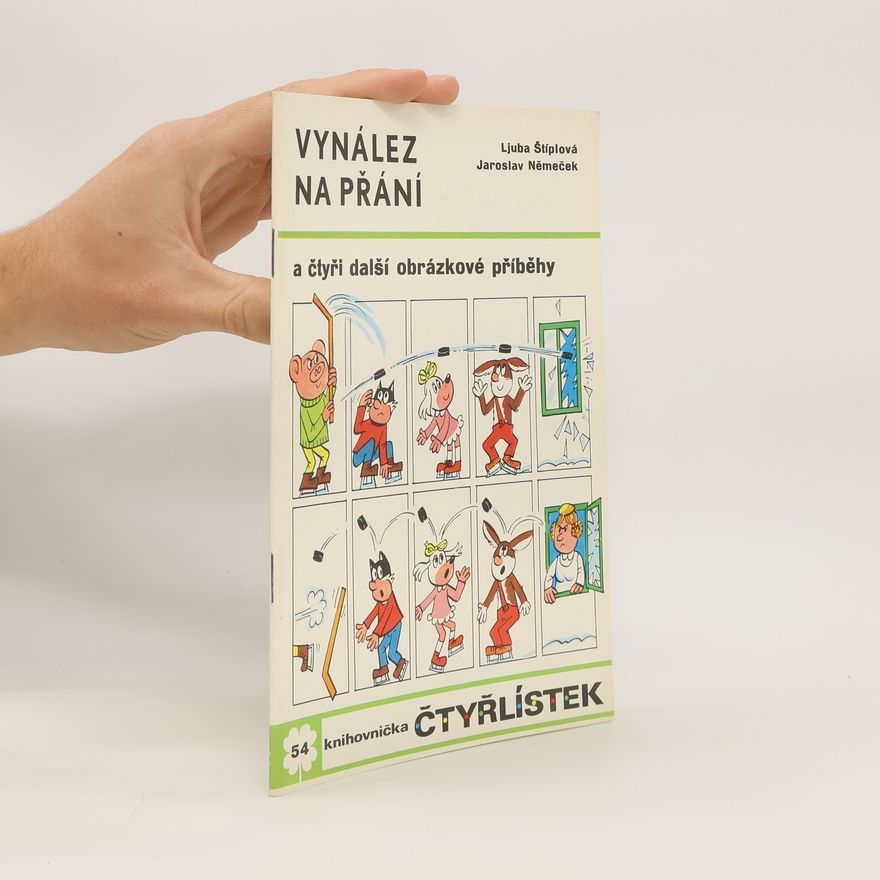 Ljuba Štíplová Čtyřlístek 54. Vynález na přání