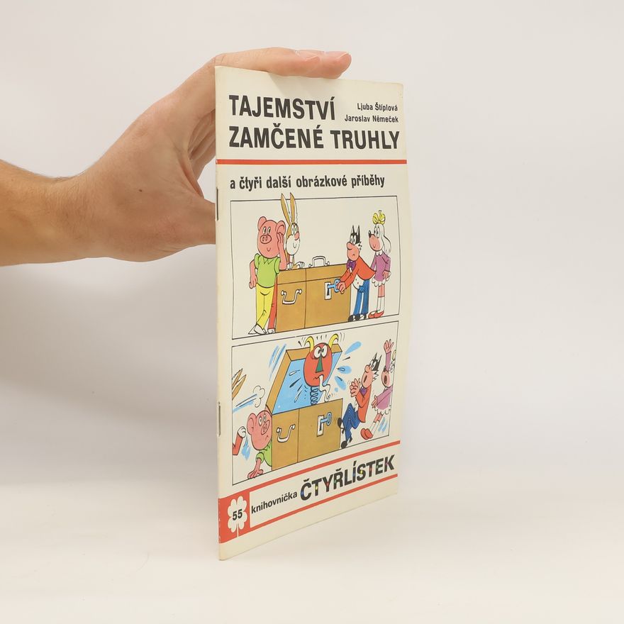 Ljuba Štíplová Čtyřlístek 55. Tajemství zamčené truhly