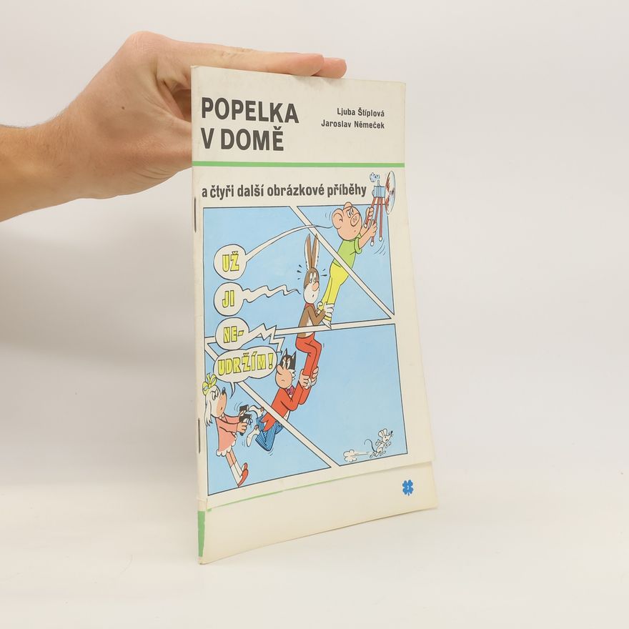 Ljuba Štíplová Čtyřlístek 59. Popelka v domě