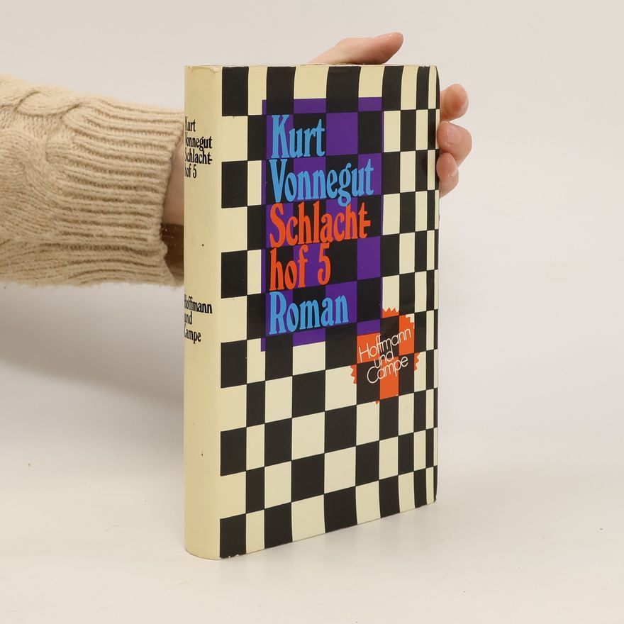 Kurt Vonnegut Schlachthof 5 oder der Kinderkreuzzug