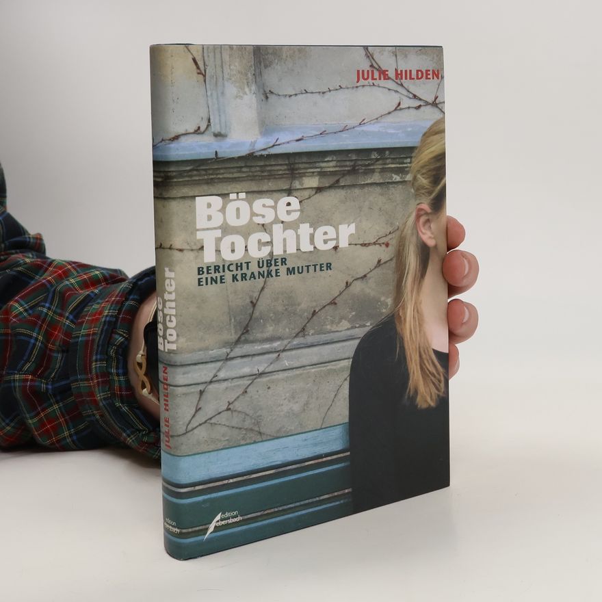 Julie Hilden Böse Tochter