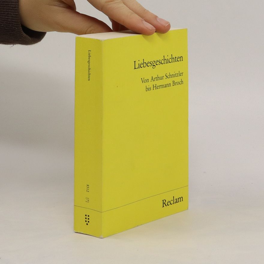 Arthur Schnitzler Liebegeschichten von Arthur Schnitzler bis Hermann Broch