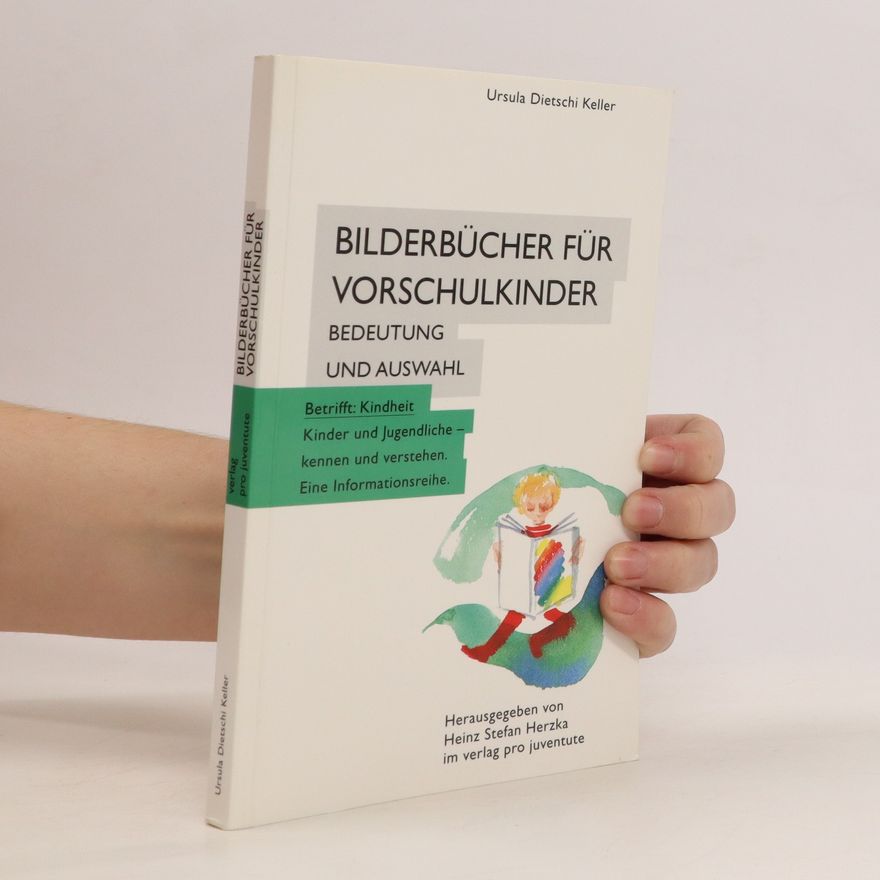 Ursula Dietschi Keller Bilderbücher für Vorschulkinder