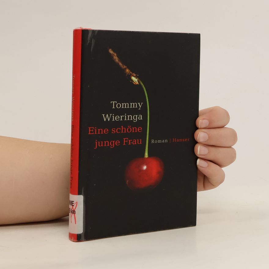 Tommy Wieringa Eine schöne junge Frau