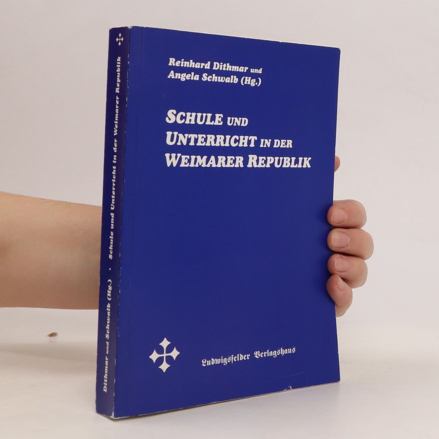 Reinhard Dithmar Schule und Unterricht in der Weimarer Republik