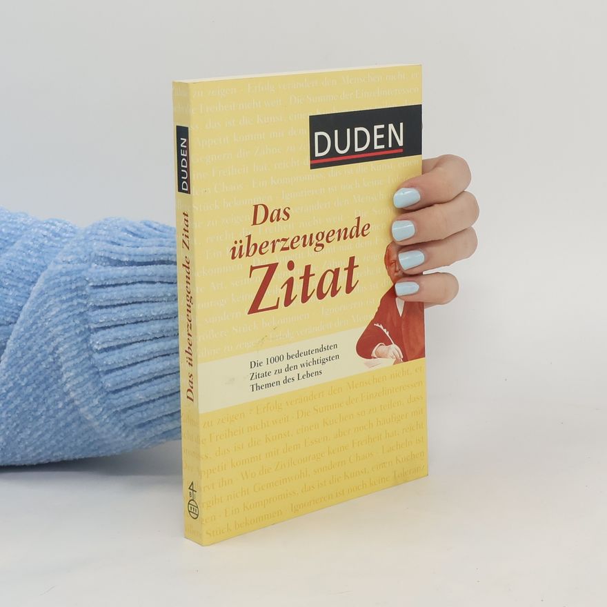 Autorenkollektiv Duden, Das überzeugende Zitat