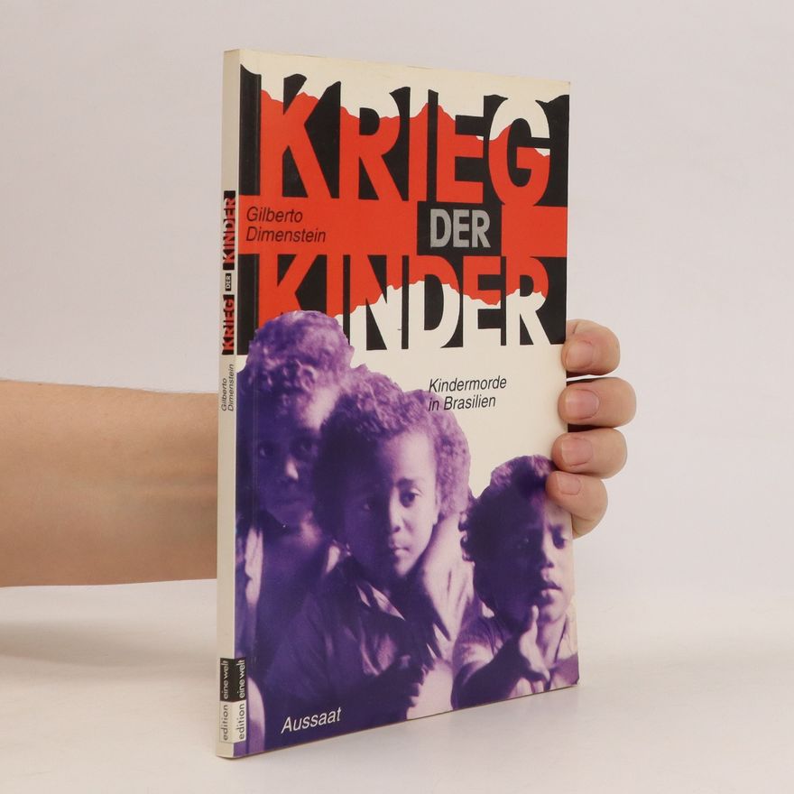 Gilberto Dimenstein Krieg der Kinder