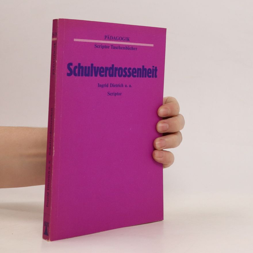 Ingrid Dietrich Schulverdrossenheit