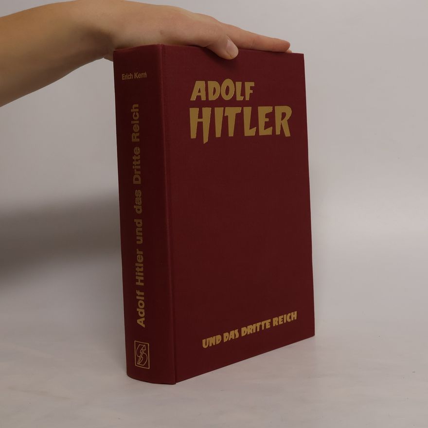 Erich Kern Adolf Hitler und das Dritte Reich