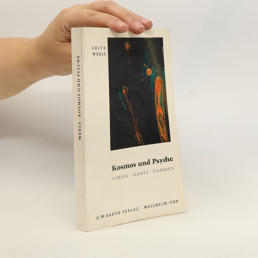 Fritz Werle Kosmos und Psyche