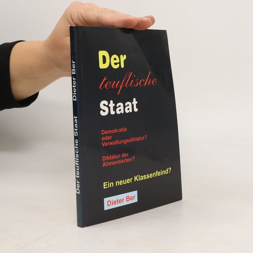 Dieter Ber Der teuflische Staat