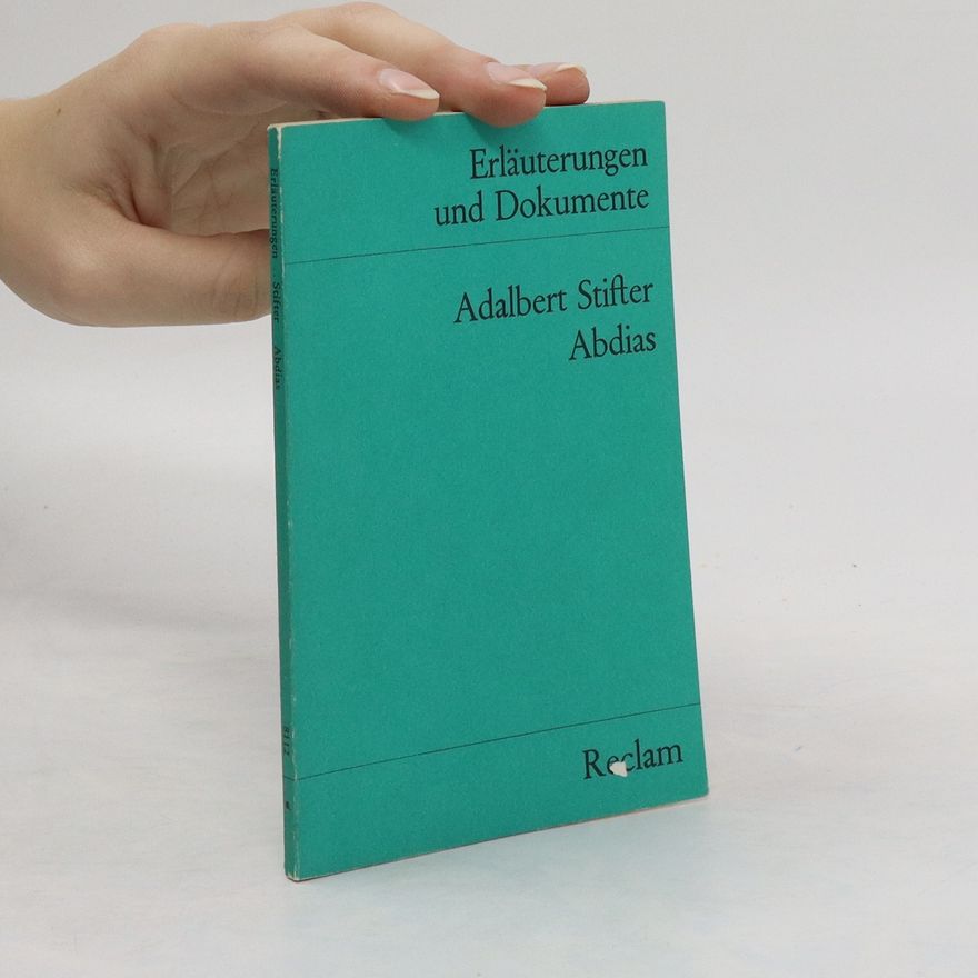 Ulrich Dittmann Adalbert Stifter, Abdias