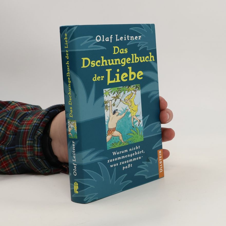 Olaf Leitner Das Dschungelbuch der Liebe