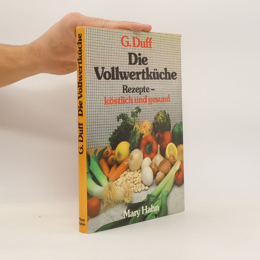 Gail Duff Die Vollwertküche