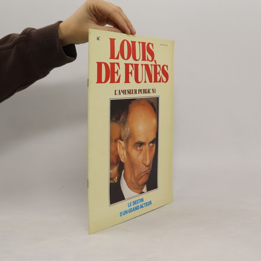 AA.VV. Louis de funes. L'amuseur de publc n°1. Le destin d'un grand acteur