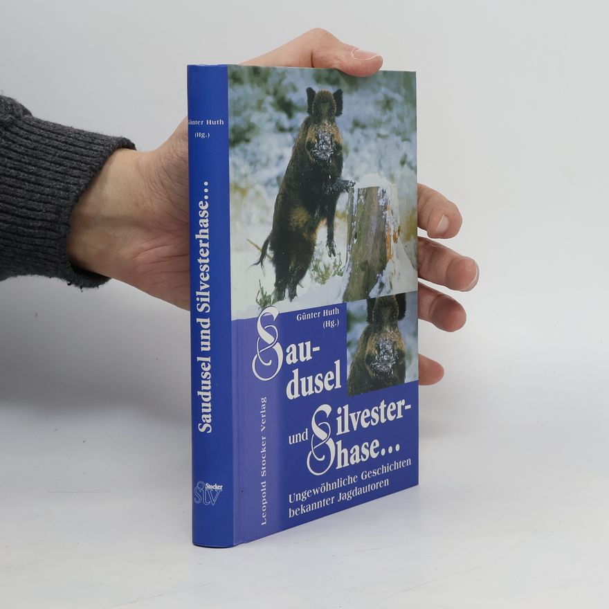 Huth Günter Saudusel und Silvesterhase ...
