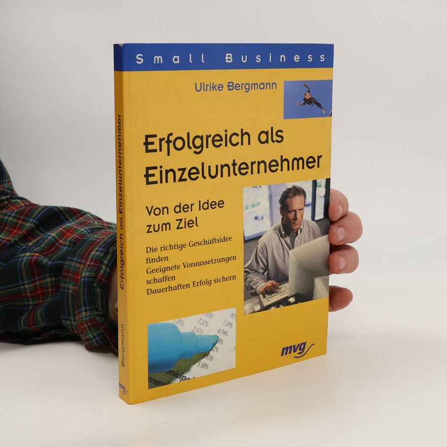 Ulrike Bergmann Erfolgreich als Einzelunternehmer