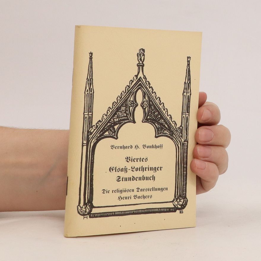 Bernhard H. Bonkhoff Viertes Elsaß-Lothringen Stundenbuch