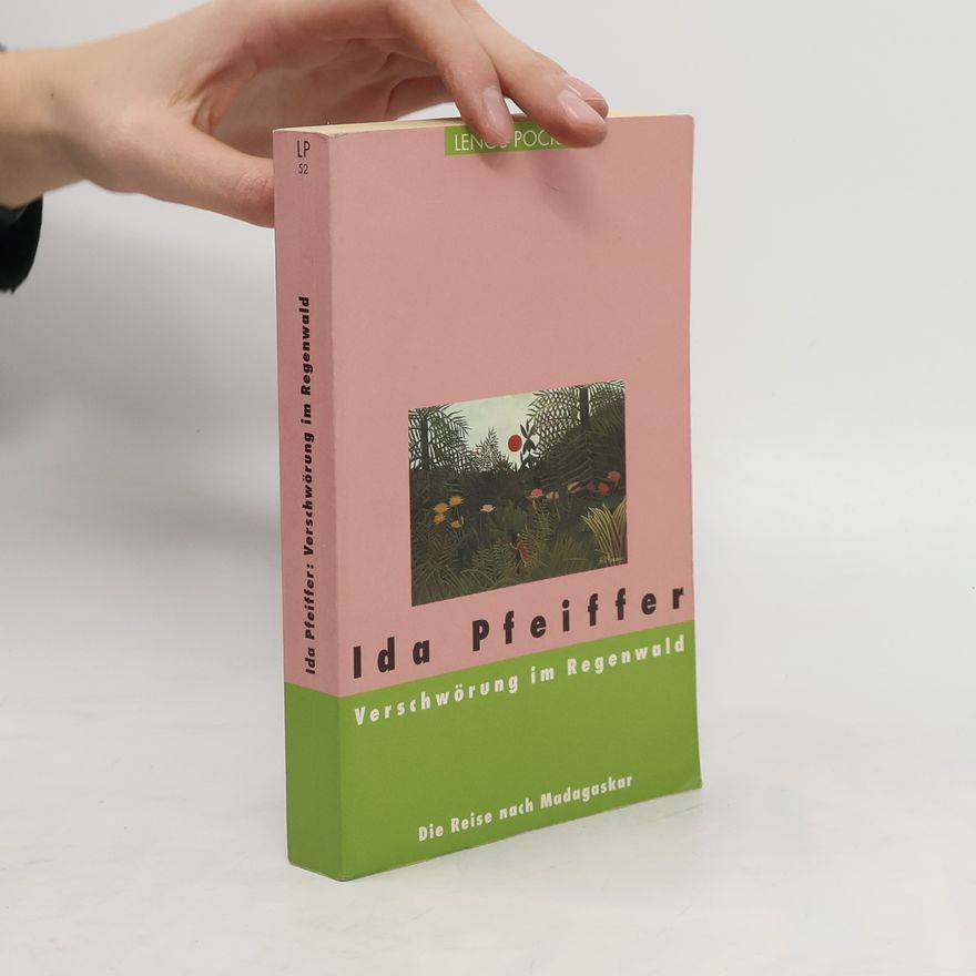 Ida Pfeiffer Verschwörung im Regenwald
