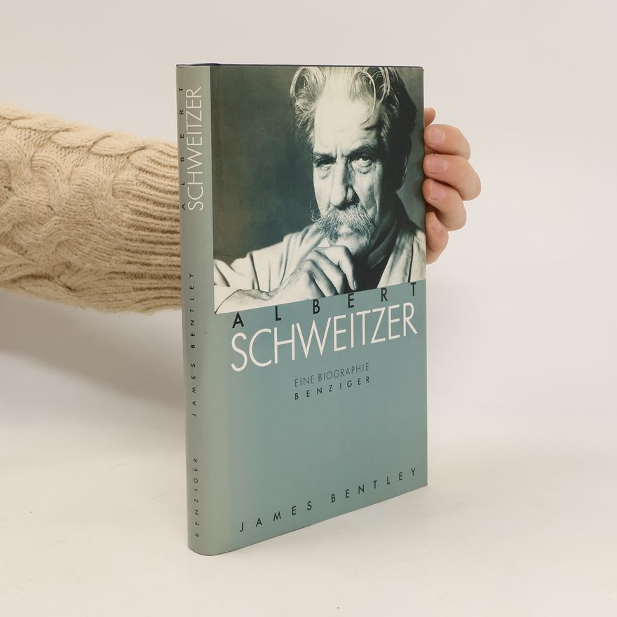 James Bentley Albert Schweitzer