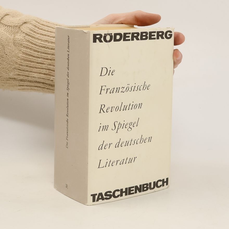 Kolektiv autorů Die französische Revolution im Spiegel der deutschen Literatur