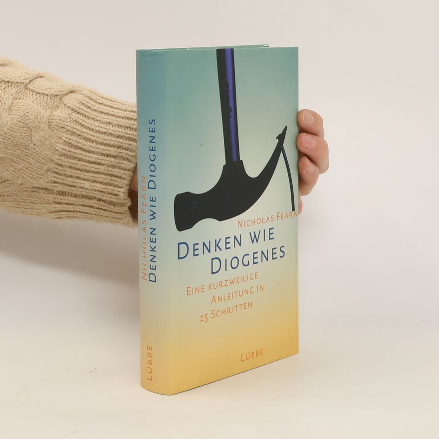 Nicholas Fearn Denken wie Diogenes