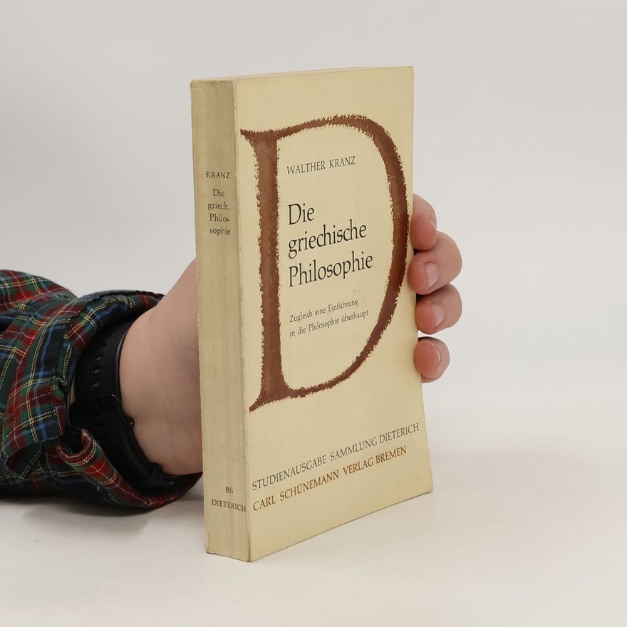 Walther Kranz Die griechische Philosophie