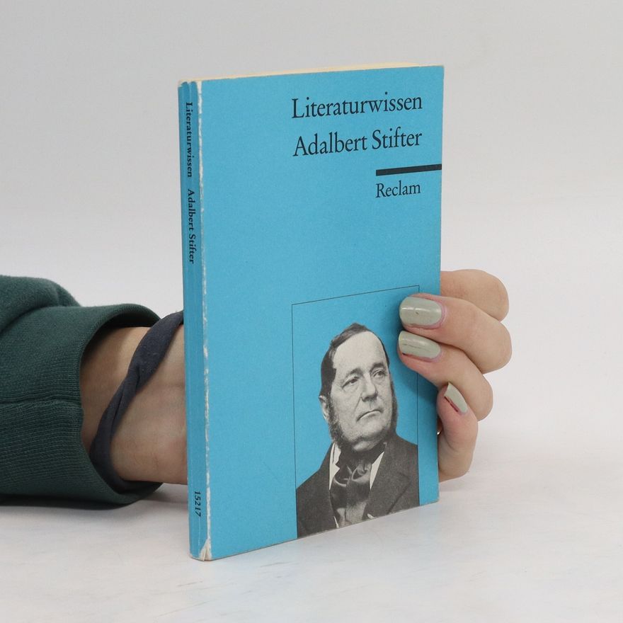 Karl Pörnbacher Adalbert Stifter