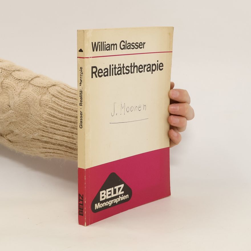 William Glasser Realitätstherapie
