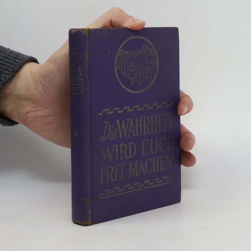 Various authors Die Wahrheit wird Euch frei machen