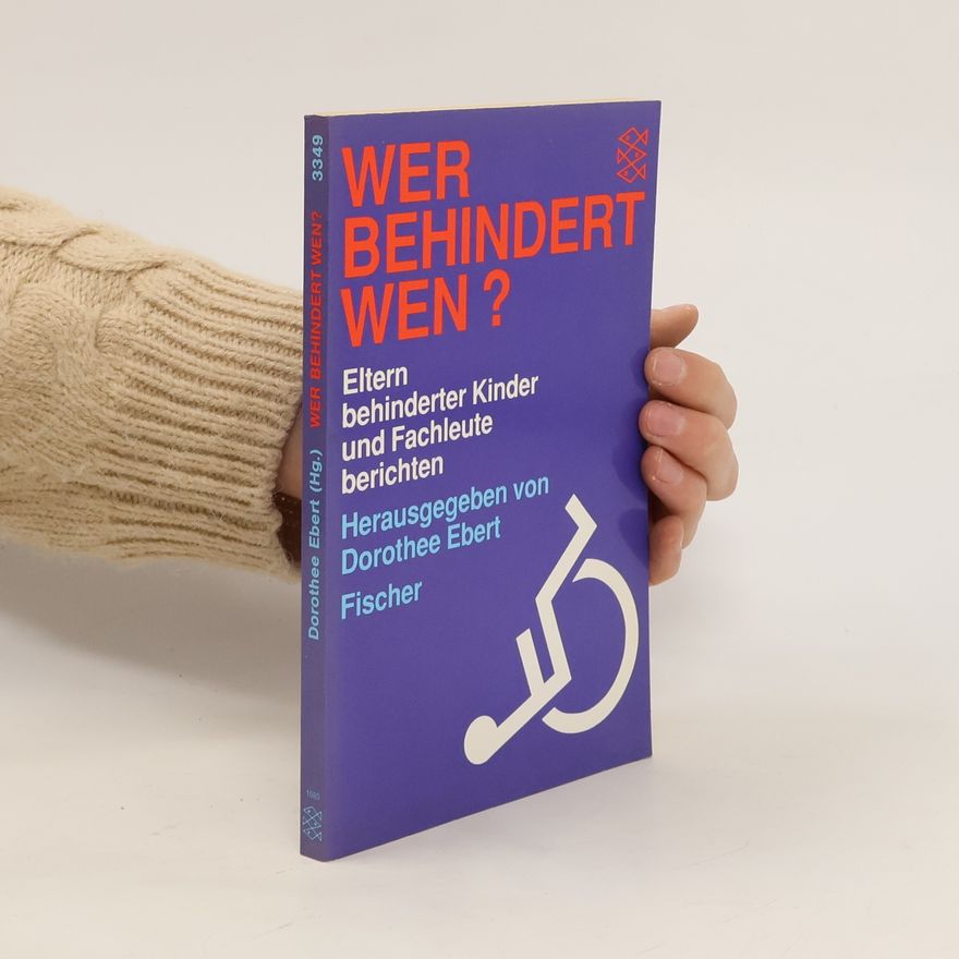 Dorothee Ebert Wer behindert wen?