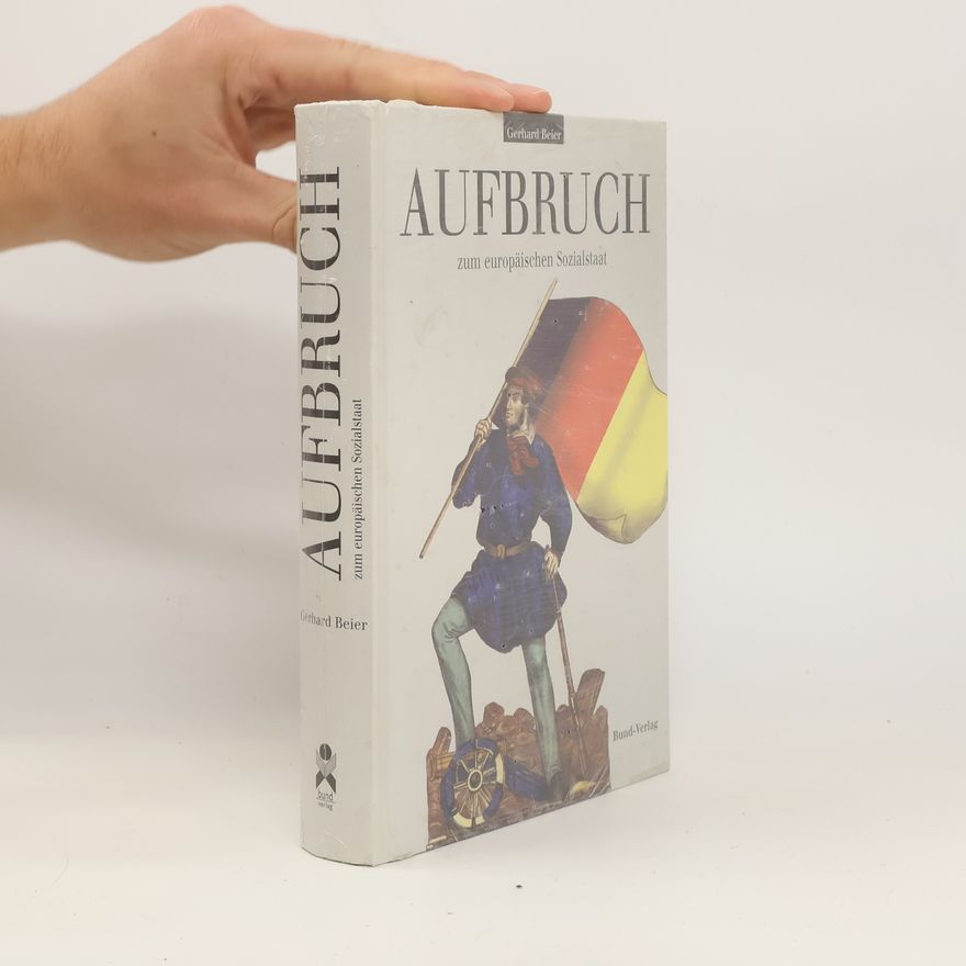 Gerhard Beier Aufbruch zum europäischen Sozialstaat