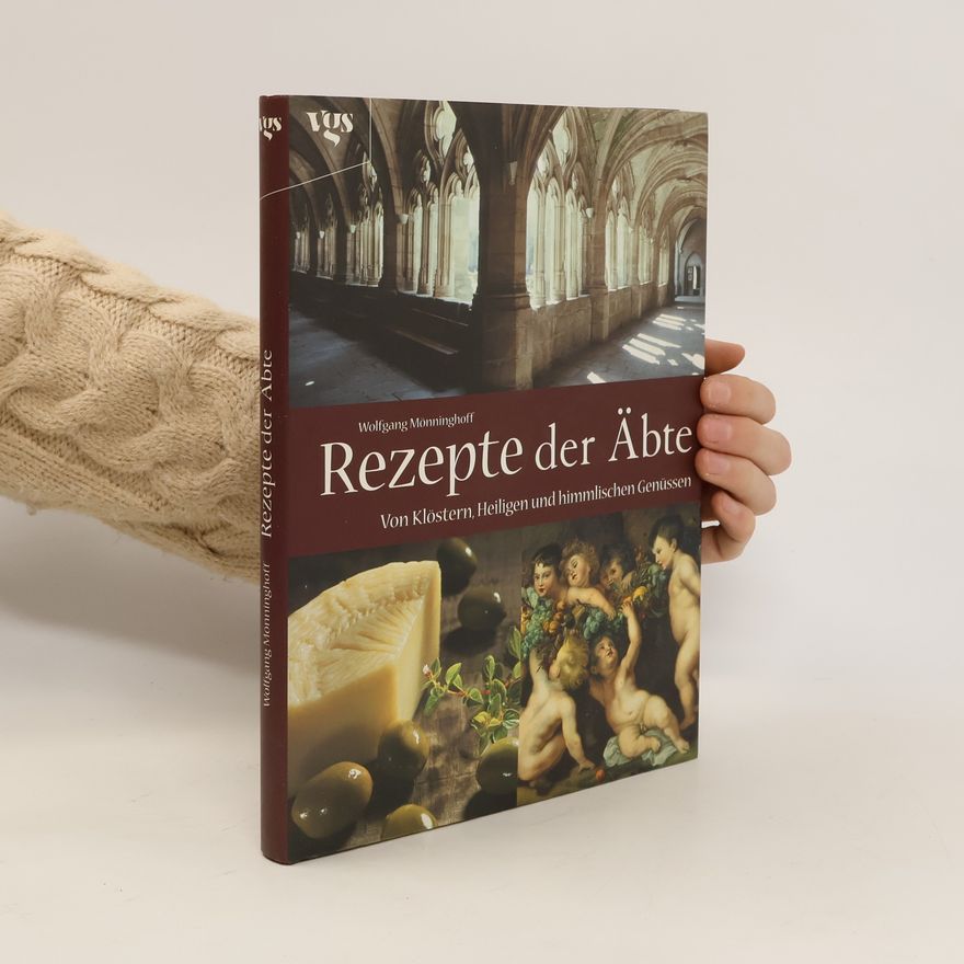 Wolfgang Mönninghoff Rezepte der Äbte