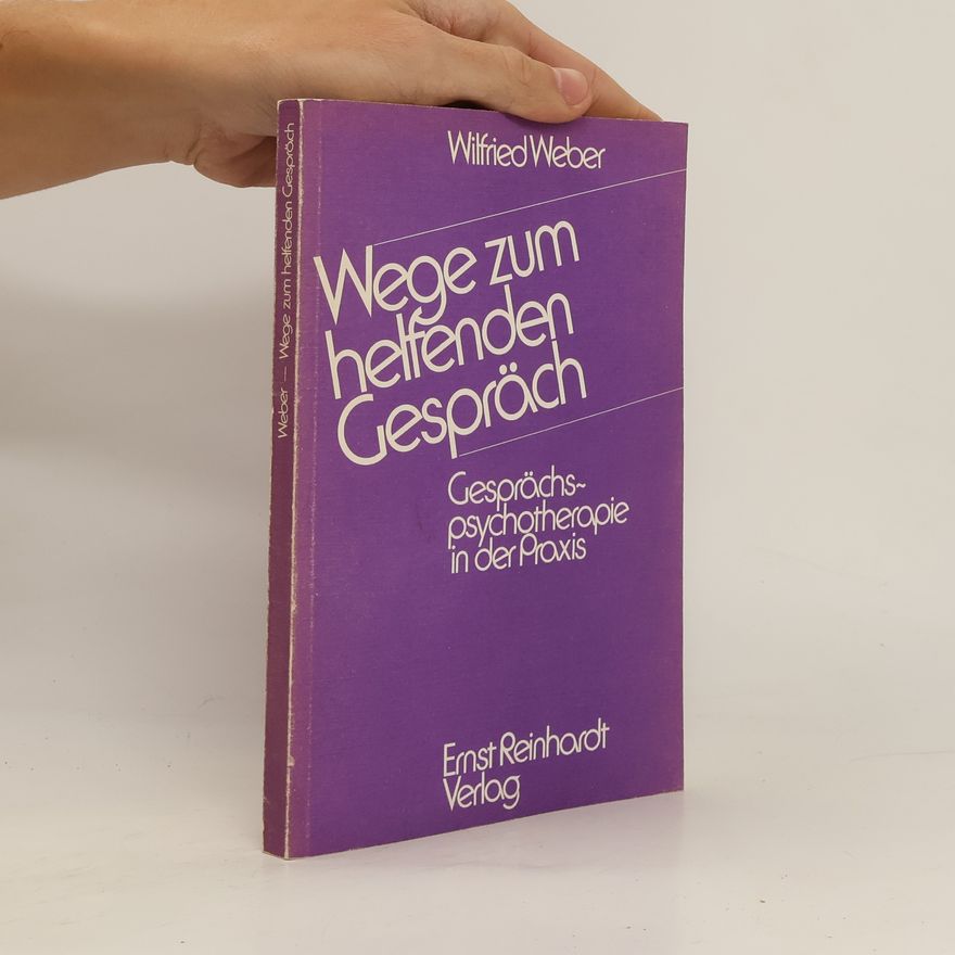 Wilfried Weber Wege zum helfenden Gespräch