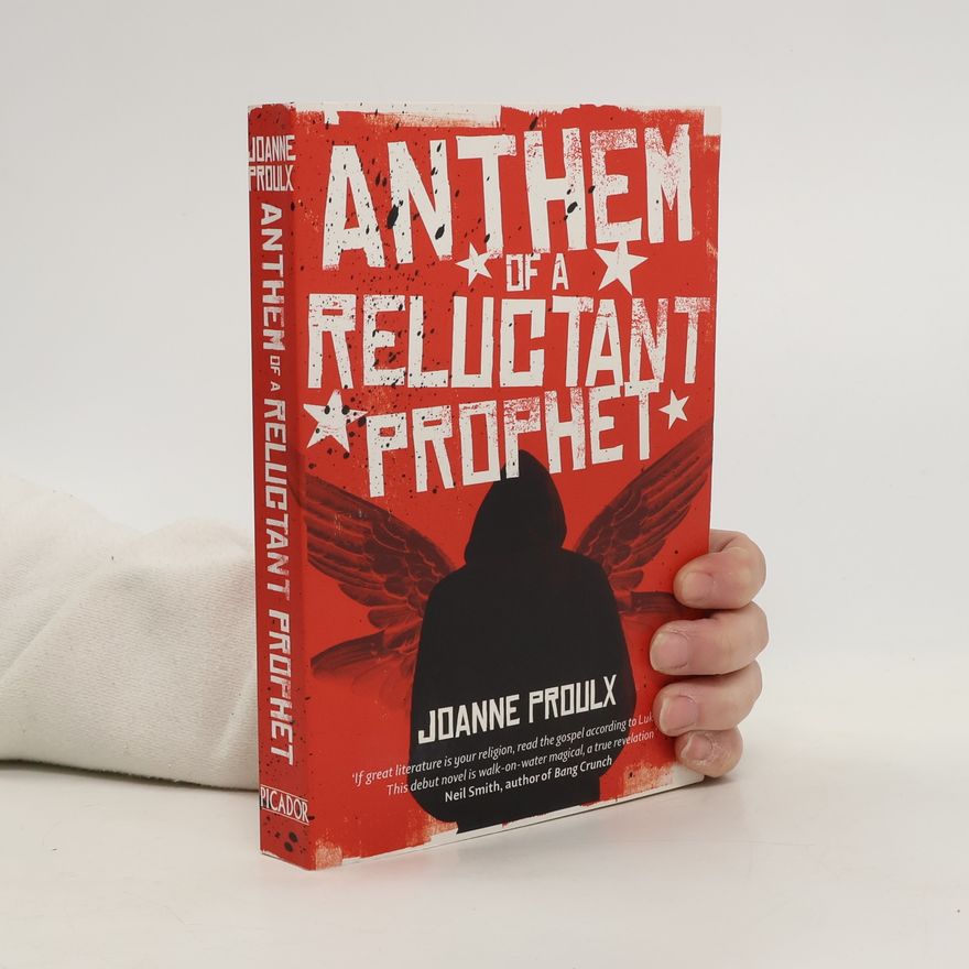 Joanne Proulx Anthem of a Reluctant Prophet