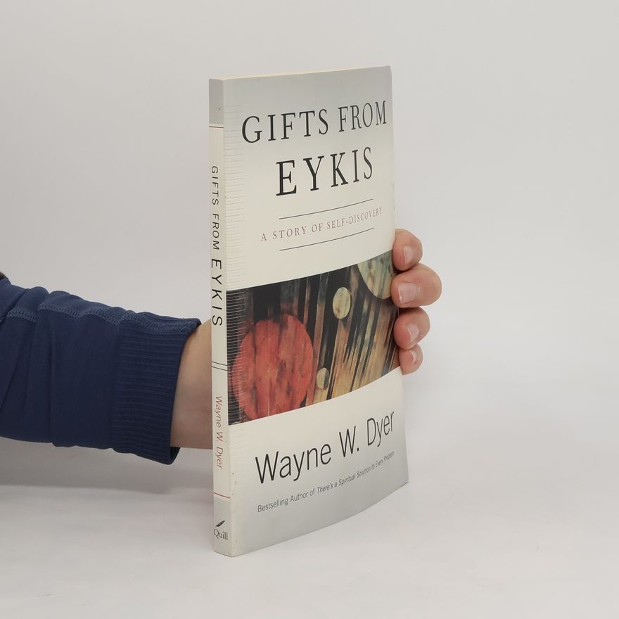 Wayne W. Dyer Gifts from Eykis
