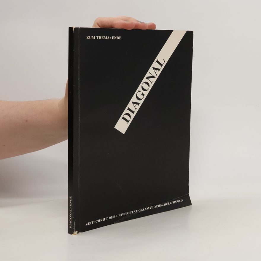 Autorenkollektiv Diagonal: Ende. Zeitschrift der Universität-Gesamthochschule Siegen