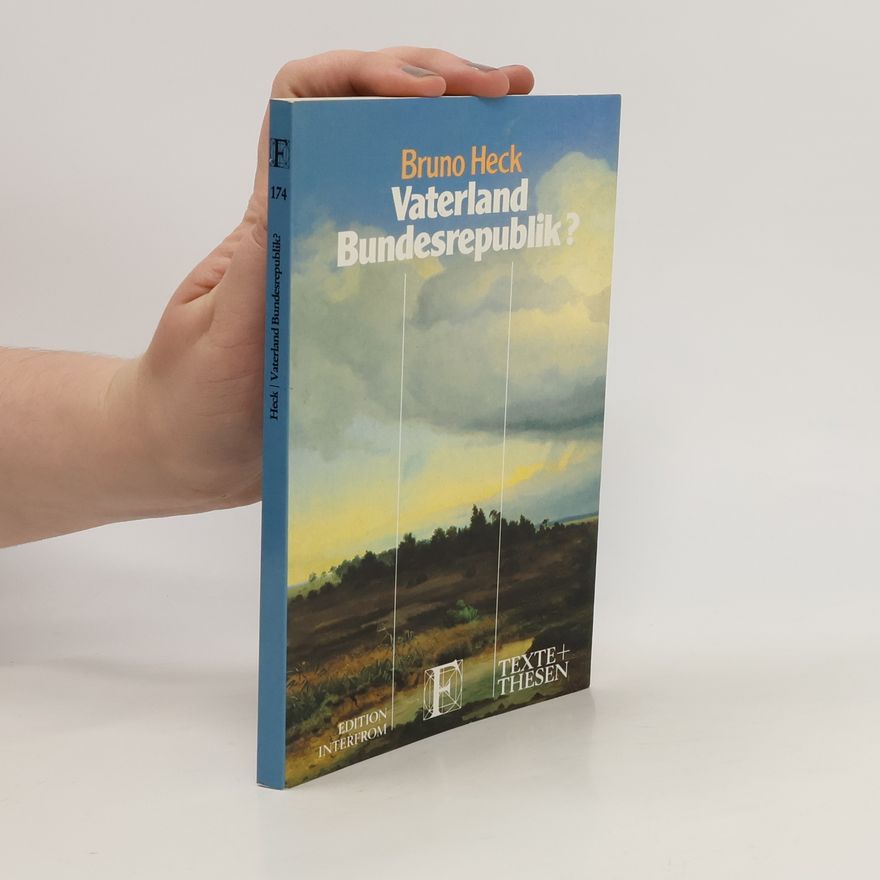 Bruno Heck Vaterland Bundesrepublik?