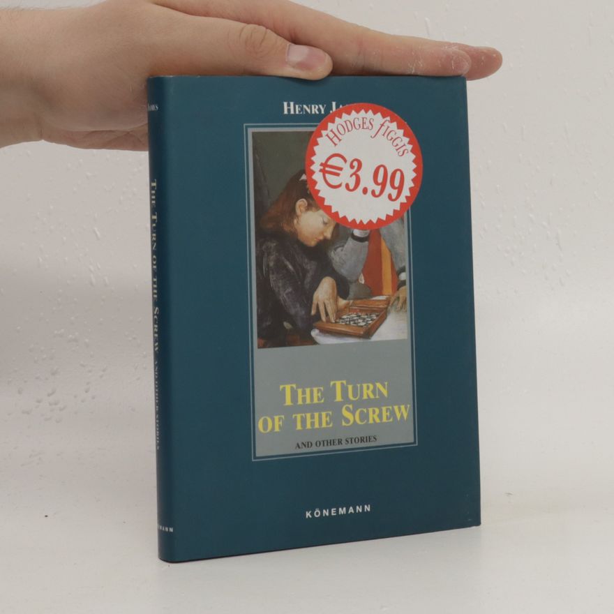 Henry James The Turn of the Screw and Other Stories