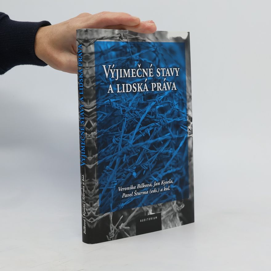 Veronika Bílková Výjimečné stavy a lidská práva