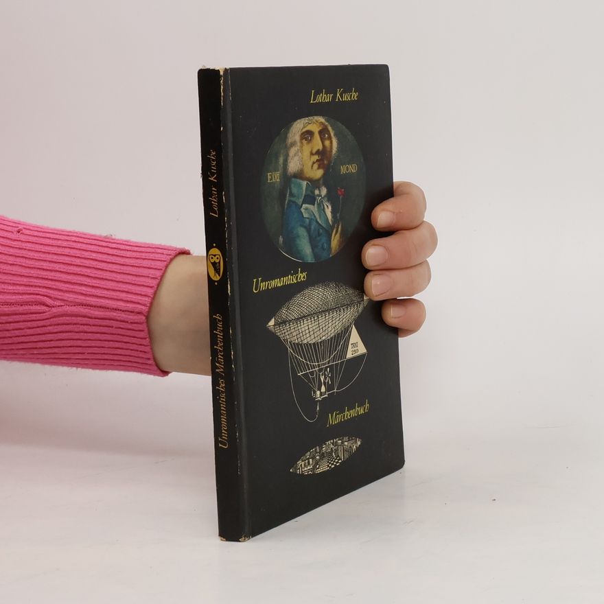 Lothar Kusche Unromantisches Märchenbuch