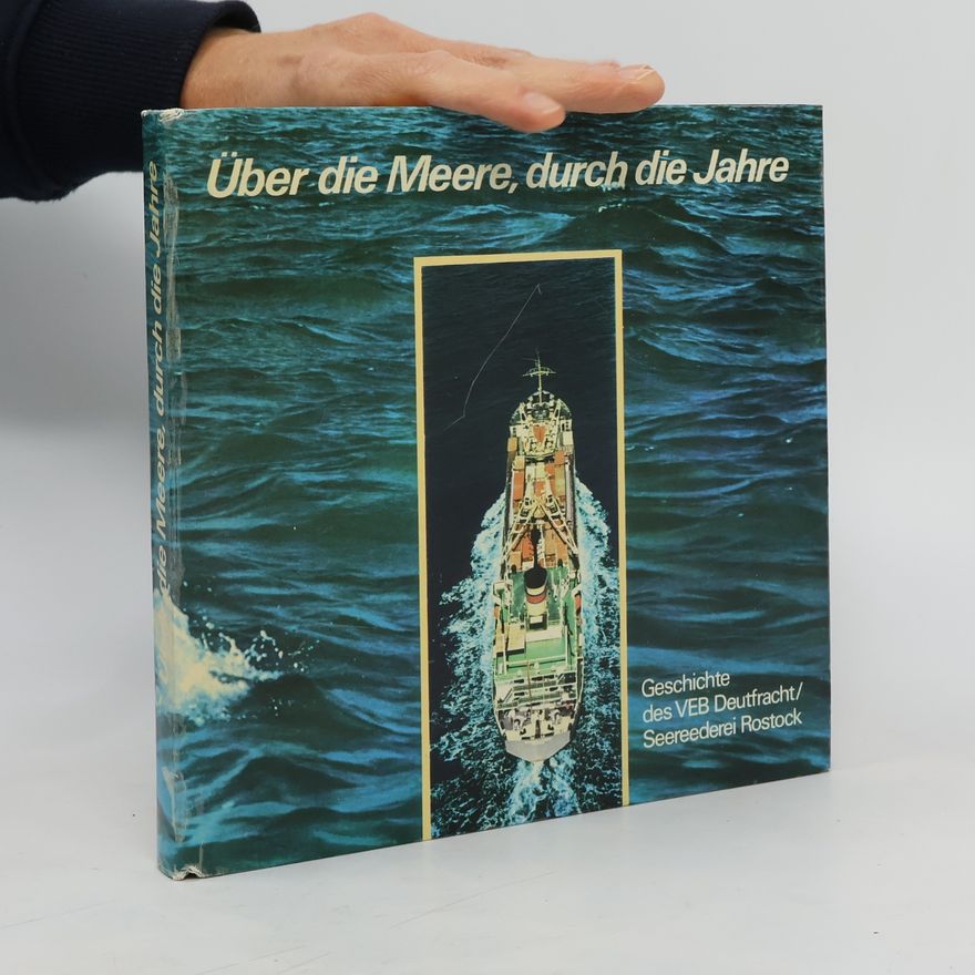 Various authors Über die Meere, durch die Jahre