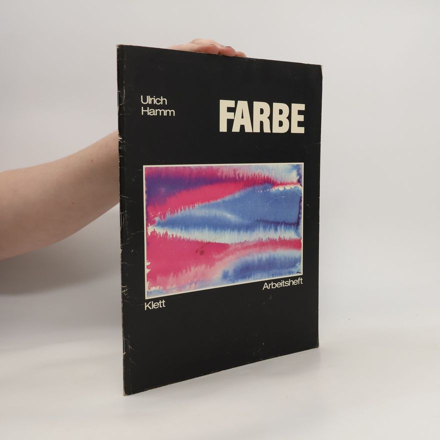 Ulrich Hamm Farbe - Arbeitsheft