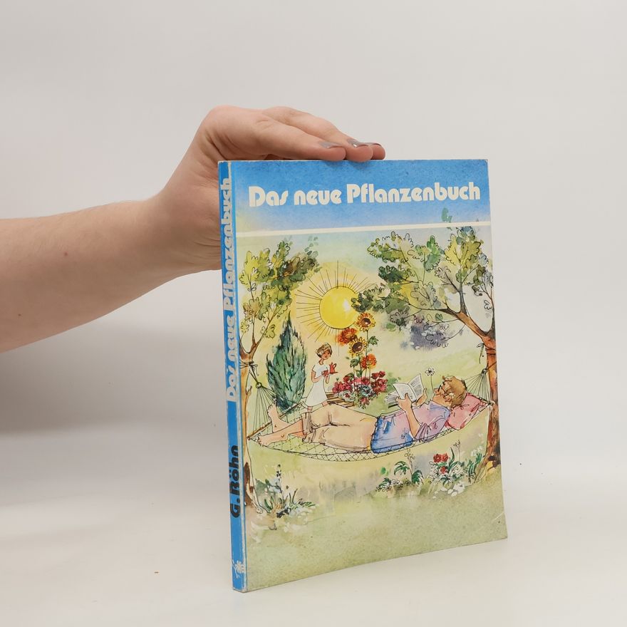 Gerhard Röhn Das neue Pflanzenbuch